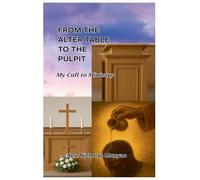 From the Altar Table to the Pulpit