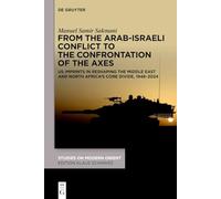 From the Arab-Israeli Conflict to the Confrontation of the Axes: US imprints in reshaping the Middle East and North Africa's core divide, 1948-2024
