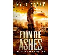 From the Ashes: A Post-Apocalyptic Survival Thriller
