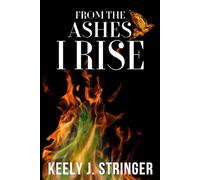 From the Ashes I Rise