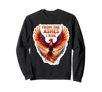From The Ashes I Rise Phoenix Fire Bird Motivation Sweatshirt