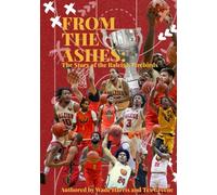 From the Ashes: The Story of the Raleigh Firebirds