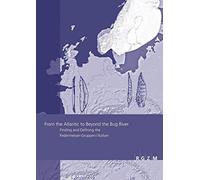 From the Atlantic to Beyond the Bug River: Finding and Defining the Federmesser-Gruppen / Azilian. Proceedings of Session A5b (Commission »The Final ... XVIIth UISPP Congress, Burgos, September 2014