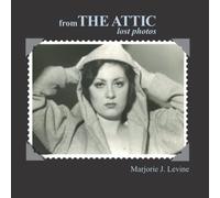 From The Attic Lost Photos