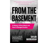 From the Basement by Taylor Markarian Taylor Markarian (Auteur)
