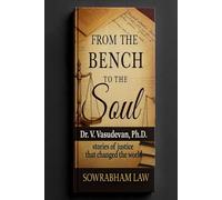 FROM THE BENCH TO THE SOUL: Stories of Justice That Changed the World
