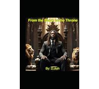From the Block to the Throne: “From the Streets to the Boardroom: A Journey of Power, Business, and Redemption”