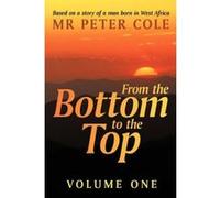 From the Bottom to the Top: Story of a Man Called Larry - [Version Originale] Mr Peter Cole (Auteur)