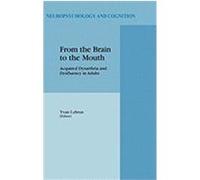 From the Brain to the Mouth: Acquired Dysarthria and Dysfluency in Adults