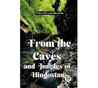 From The Caves And Jungles Of Hindostan