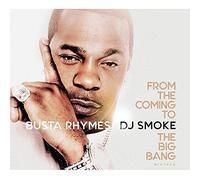 BUSTA RHYMES/DJ SMOKE - FROM THE COMING TO THE BIG BANG MIXTAPE CD NEUF