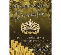From the Concrete Reservation to the Crown Jewel The Study Guide - Lady Ada - Trilogy Christian Publishing - ebook (ePub) - Livre
