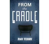 From the Cradle: A Missing Child, a Million-Dollar Reward, and a Deadly Mystery