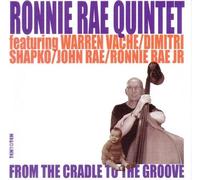 Ronnie Rae Quintet - from Cradle to The Groove