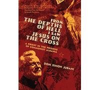 From The Depths Of Hell I Saw Jesus On The Cross