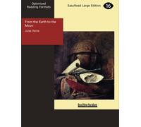 From the Earth to the Moon: [EasyRead Large Edition]