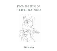 From The Edge Of The Deep Green Sea