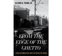 From the Edge of the Ghetto by Young & Alford & Jr. Unknown (Auteur)