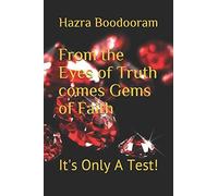 From The Eyes Of Truth Comes' Gems Of Faith: It's Only A Test!