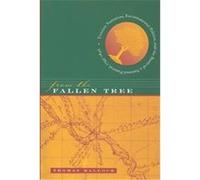 From the Fallen Tree Thomas Hallock (Auteur)