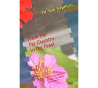 From the Far Country to the Feast: A Christian Reflection on Addiction, Stress, and Recovery