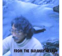 From the Faraway Nearby [Import allemand]