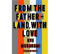 From the Fatherland with Love by Ryu Author Murakami Inconnu (Auteur)