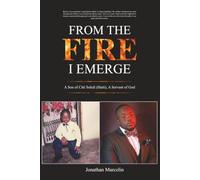 FROM THE FIRE I EMERGE