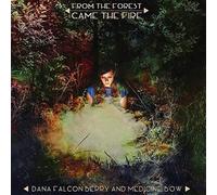 From the Forest Came the Fire