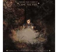 Dana Falconberry - from Forest Came The Fire