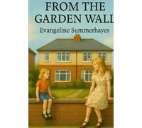 From The Garden Wall