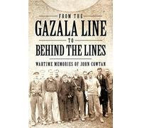 From The Gazala Line To Behind The Lines