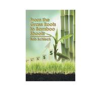 From The Grass Roots To Bamboo Shoots