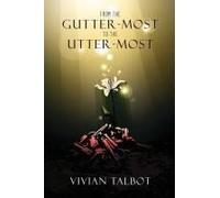 From The Gutter-Most To The Utter-Most