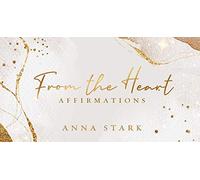 From the Heart: Affirmations