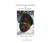 FROM THE HEART AND MIND OF RUSSELL HUBBERT
