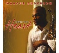 From the Heart by Marcus Anderson (2011-05-17)