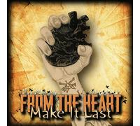 From the Heart - Make It Last [Import]