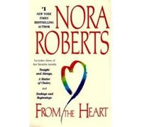 From the Heart Nora Roberts (Auteur)