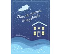 From The Heavens To My Hands