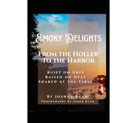 From The Holler to The Harbor: Built on Grit. Raised on Heat. Shared on the Table.