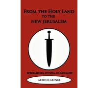 From The Holy Land To The New Jerusalem