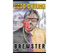 From The Hood To The Church