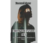 FROM THE INSIDE OUT: How Projection Becomes Hell and How to Escape It