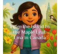 From the Island to the Maple Leaf: Lina in Canada