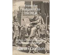 From the Judgment to the Altar: A Study of David’s Census, the Plague, and the Temple Site