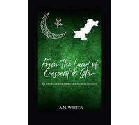 From The Land of Crescent & Star: An anthology of short stories from Pakistan