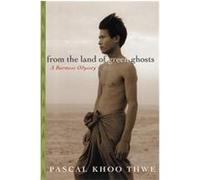 From the Land of Green Ghosts Pascal Khoo Thwe (Auteur)