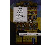 From The Land Of Sheba: Yemeni Folk Tales