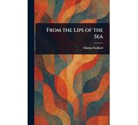 From the Lips of the Sea
